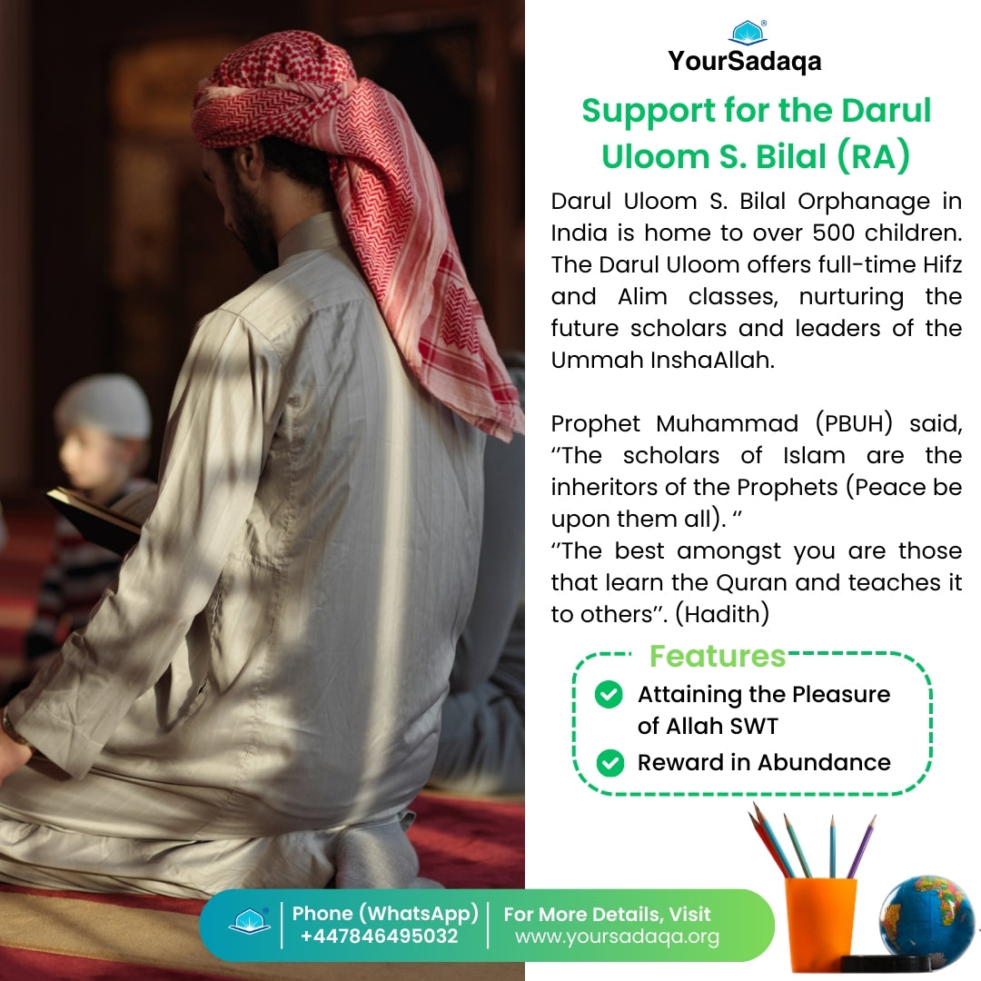 Support for the Darul Uloom S. Bilal RA (India)