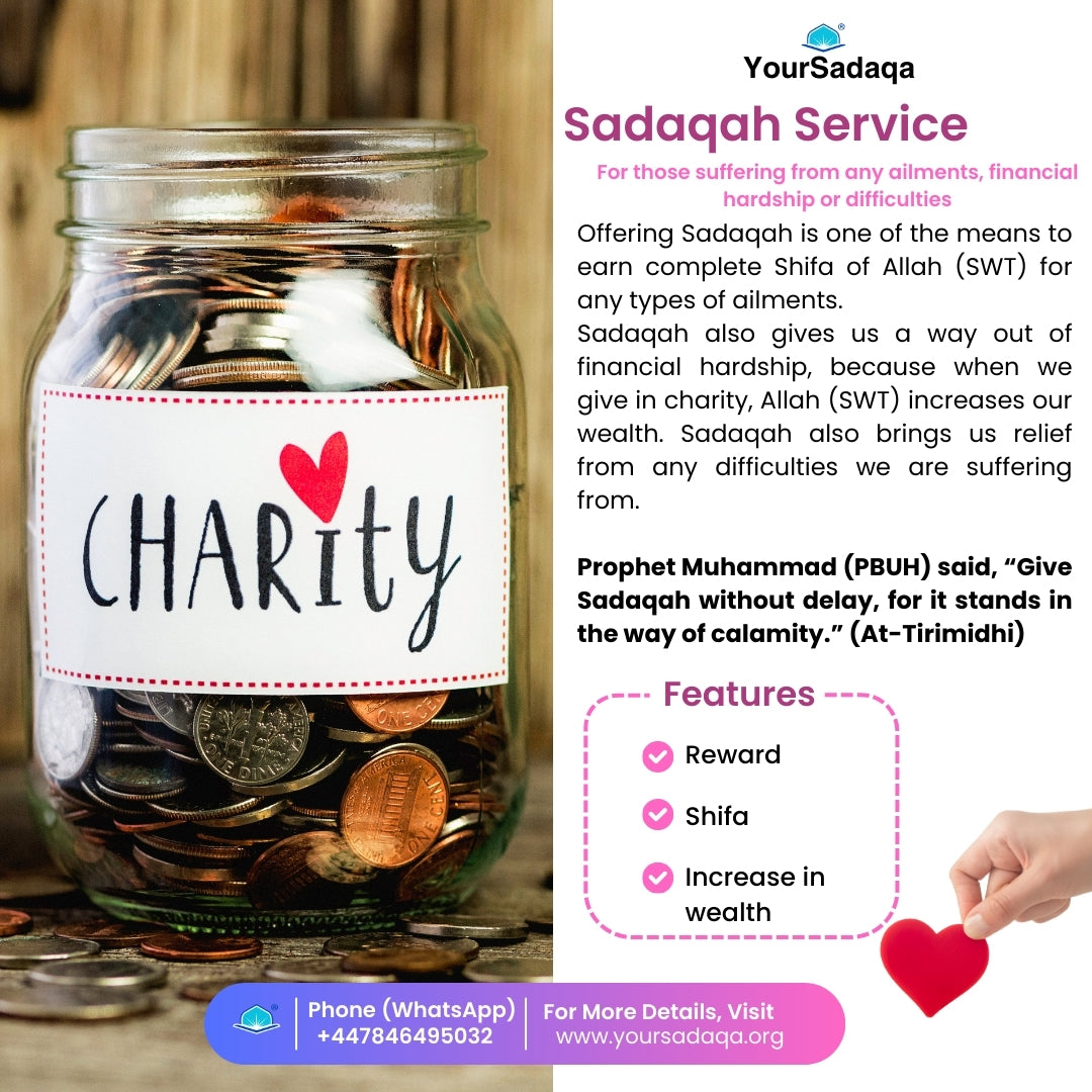 Sadaqah Service for those suffering from any ailments, financial hardship or difficulties (Animal Sacrifice)